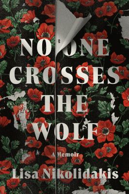 No one crosses the wolf : a memoir cover image