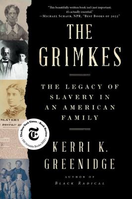 The Grimkes : the legacy of slavery in an American family cover image