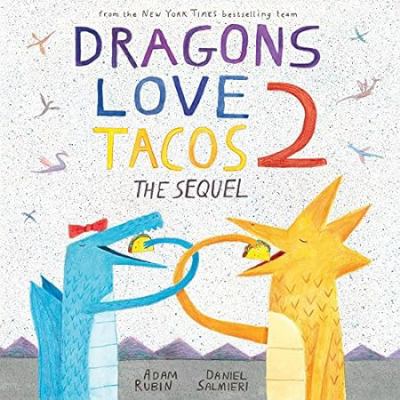 Dragons love tacos 2 : the sequel cover image