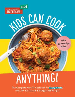 Kids can cook anything! cover image