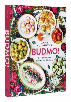Budmo! : recipes from a Ukrainian kitchen cover image