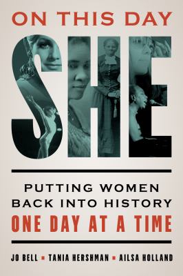 On this day she : putting women back into history one day at a time cover image