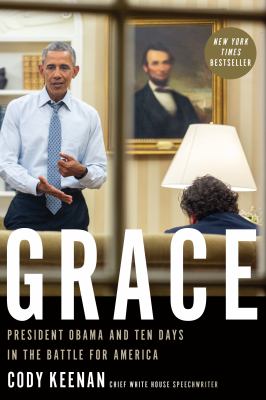Grace : President Obama and ten days in the battle for America cover image