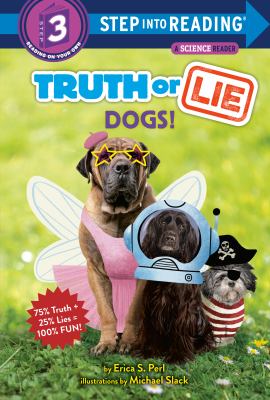 Truth or lie : dogs! cover image