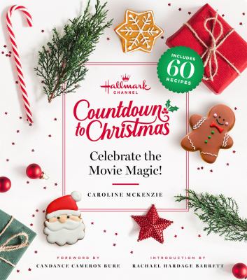 Hallmark Channel countdown to Christmas : celebrate the movie magic cover image