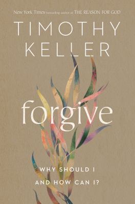 Forgive : why should I and how can I? cover image