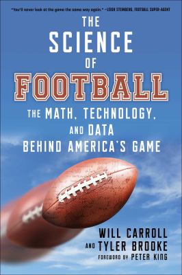 The science of football : the math, technology, and data behind America's game cover image