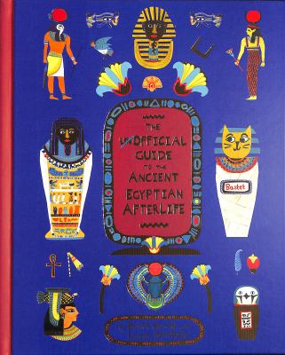 The unofficial guide to the ancient Egyptian afterlife cover image