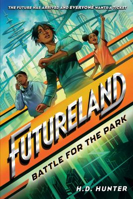 Futureland : battle for the park cover image