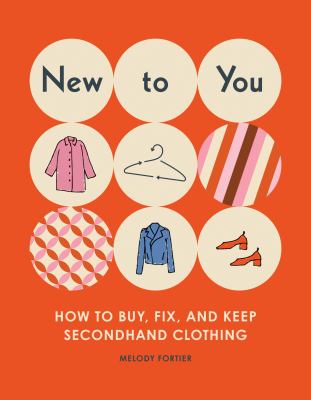 New to you : how to buy, fix, and keep secondhand clothing cover image
