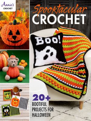 Spooktacular crochet : 20+ bootiful projects for Halloween cover image