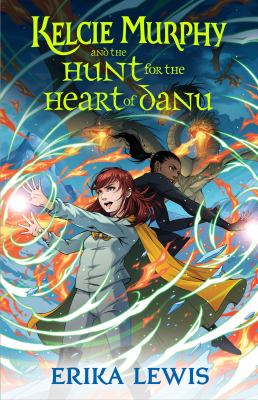 Kelcie Murphy and the hunt for The Heart of Danu cover image