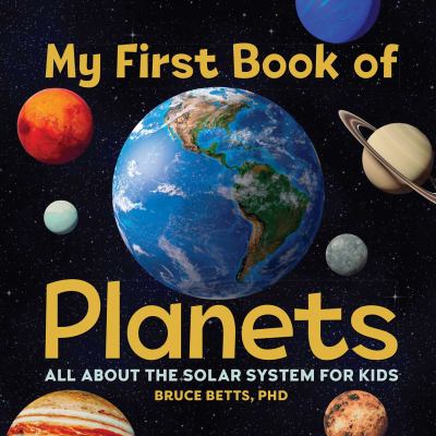 My first book of planets : all about the solar system for kids cover image