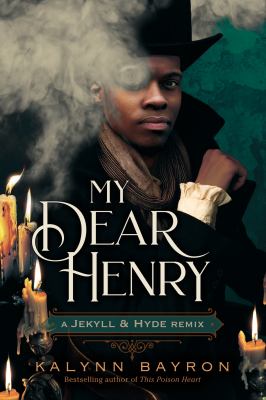 My dear Henry : a Jekyll & Hyde remix cover image