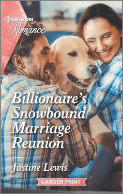 Billionaire's snowbound marriage reunion cover image
