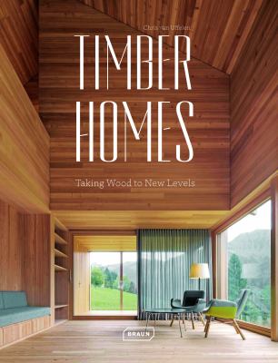 Timber homes : taking wood to new levels cover image