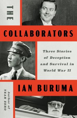 The collaborators : three stories of deception and survival in World War II cover image