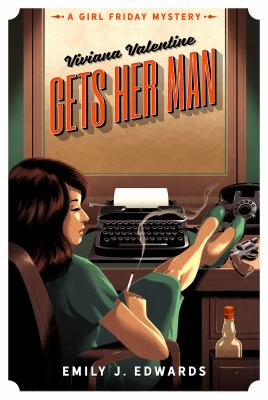 Viviana Valentine gets her man : a Girl Friday mystery cover image