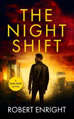 The night shift : a Sam Pope novel cover image
