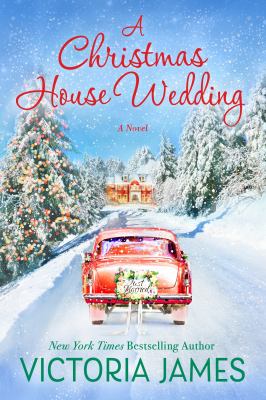 A Christmas house wedding : a novel cover image