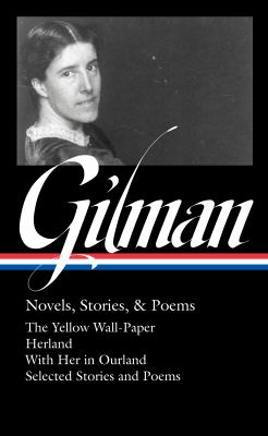 Charlotte Perkins Gilman : novels, stories & poems cover image