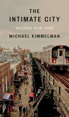 The intimate city : walking New York cover image