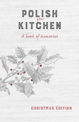 Polish your kitchen : a book of memories cover image