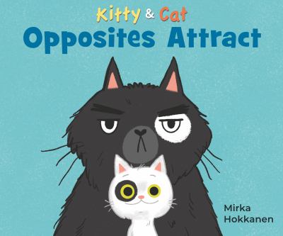 Kitty & cat : opposites attract cover image