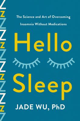 Hello sleep : the science and art of overcoming insomnia without medications cover image