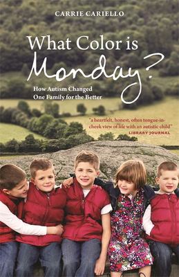 What color is Monday? : how autism changed one family for the better cover image