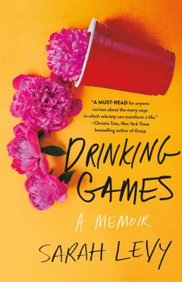 Drinking games : a memoir cover image