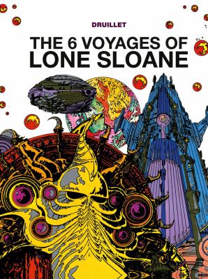 The 6 voyages of Lone Sloane cover image