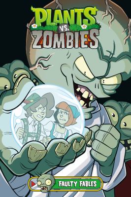 Plants vs. zombies. Faulty fables cover image