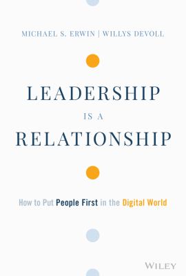 Leadership is a relationship : how to put people first in the digital world cover image