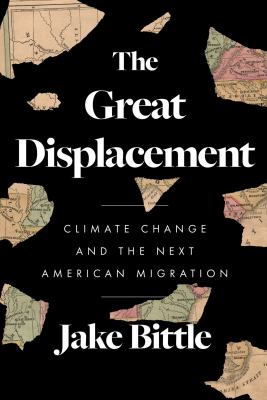 The great displacement : climate change and the next American migration cover image