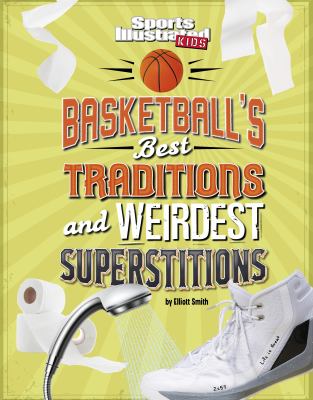 Basketball's best traditions and weirdest superstitions cover image