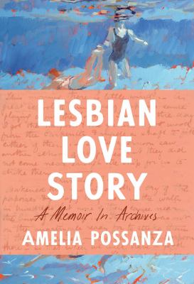 Lesbian love story : a memoir in archives cover image