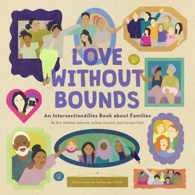 Love without bounds : an intersectionallies book about families cover image