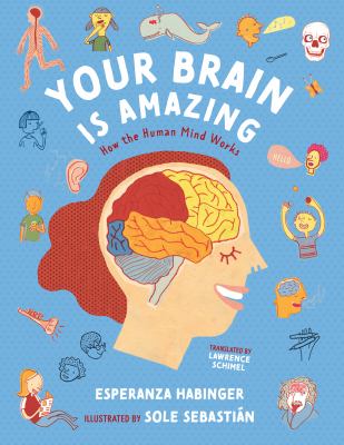 Your brain is amazing : how the human mind works cover image