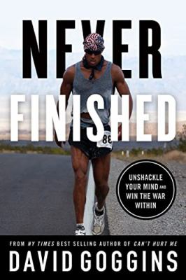 Never finished : unshackle your mind and win the war within cover image