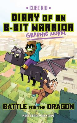 Diary of an 8-bit warrior graphic novel. 4, Battle for the dragon cover image