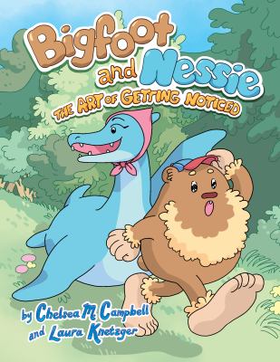 Bigfoot and Nessie. 1, The art of getting noticed cover image