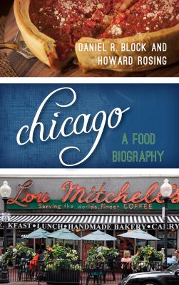 Chicago : a food biography cover image
