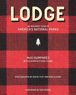 Lodge : an indoorsy tour of America's national parks cover image