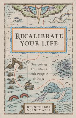 Recalibrate your life : navigating transitions with purpose and hope cover image