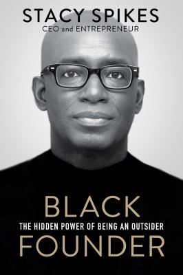 Black founder : the hidden power of being an outsider cover image