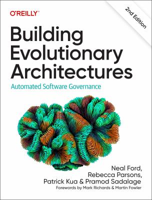 Building evolutionary architectures : automated software governance cover image