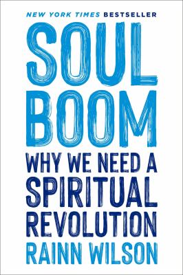 Soul boom : why we need a spiritual revolution cover image