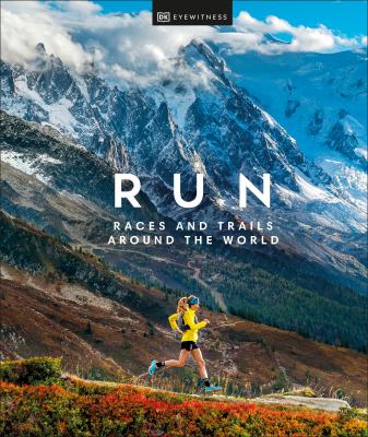 Run : races and trails around the world cover image