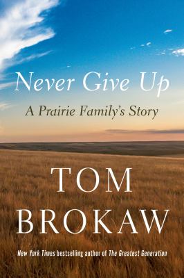Never give up : a prairie family's story cover image